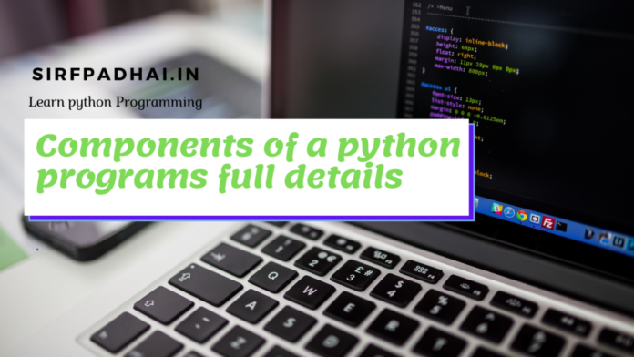 Components of a python programs full details