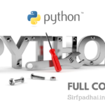 Python full syllabus (Python beginner to advanced syllabus) – SirfPadhai python Full course