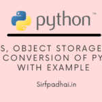 files Object Storage and type conversion of python with example files, Object Storage and type conversion of python with example