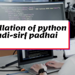 installation of python in hindi(Python setup in hindi) installation of python in hindi