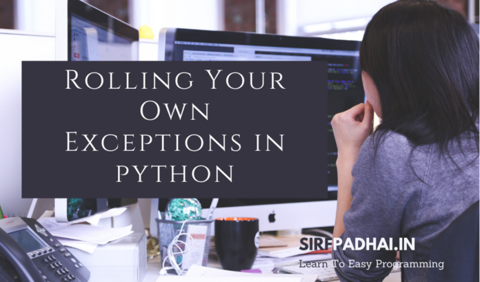 Rolling Your Own Exceptions in python