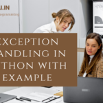 exception handling in python with example exception handling in python with example