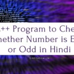 C++ Program to Check Whether Number is Even or Odd in hindi C++ Program to Check Whether Number is Even or Odd in hindi