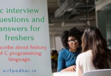 Describe about history of C programming language. |c interview questions and answers for freshers Describe about history of C programming language.