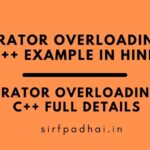 operator overloading in c++ example in hindi | operator overloading in c++ full details. operator overloading in c++ full details