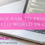 Program to print Hello World in C++|C++ Hello World Program program to print hello world in c++