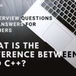 What is the difference between C and C++? |c interview questions and answers for freshers c interview questions and answers for freshers