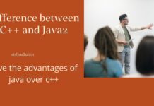 Difference between C++ and Java2 |give the advantages of java over c++. Difference between C++ and Java2