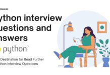 Python interview questions | Python interview questions and answers Your Destination for Read Further in Python Interview Questions