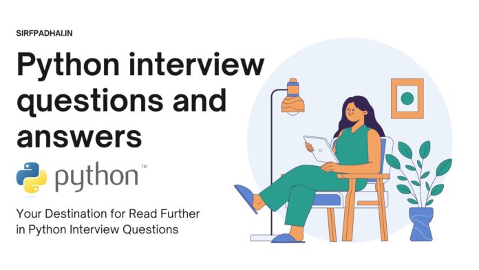 Your Destination for Read Further in Python Interview Questions