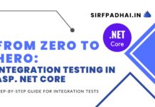 From Zero To Hero: Integration Testing In ASP. Net Core Integration Testing In ASP. Net Core
