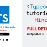 Typescript tutorial in Hindi -Sirfpadhai Typescript tutorial in Hindi -Sirfpadhai