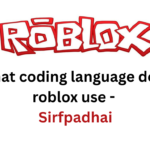 What coding language does roblox use – Sirfpadhai What coding language does roblox use - Sirfpadhai